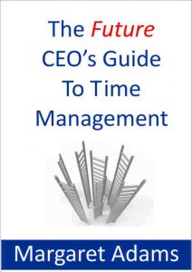 The Future CEO's Guide To Time Management